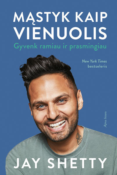 Mąstyk kaip vienuolis. Gyvenk ramiau ir prasmingiau