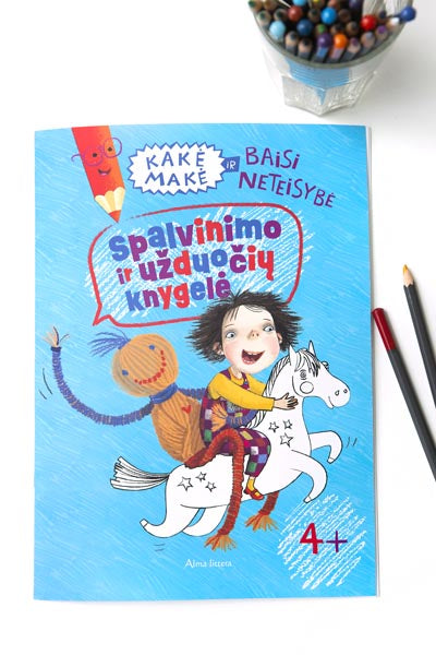 Kakė Makė ir baisi neteisybė. Spalvinimo ir užduočių knygelė