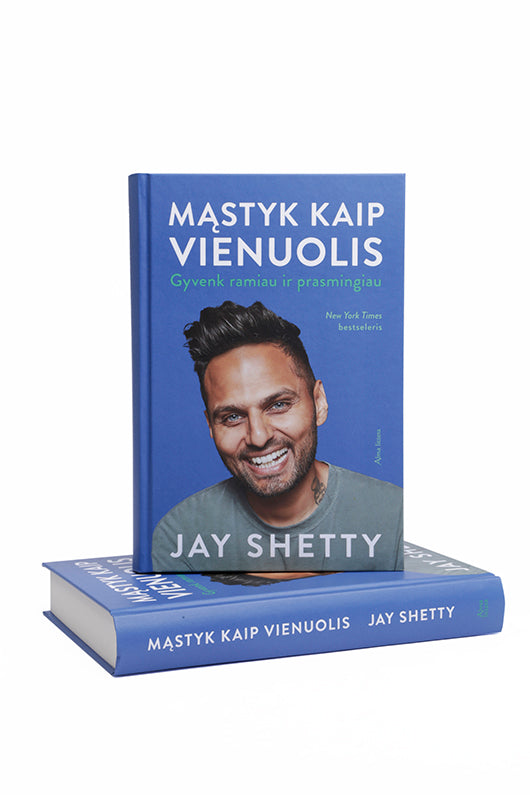 Mąstyk kaip vienuolis. Gyvenk ramiau ir prasmingiau