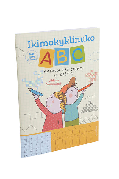 Ikimokyklinuko ABC. Mokausi skaičiuoti ir rašyti