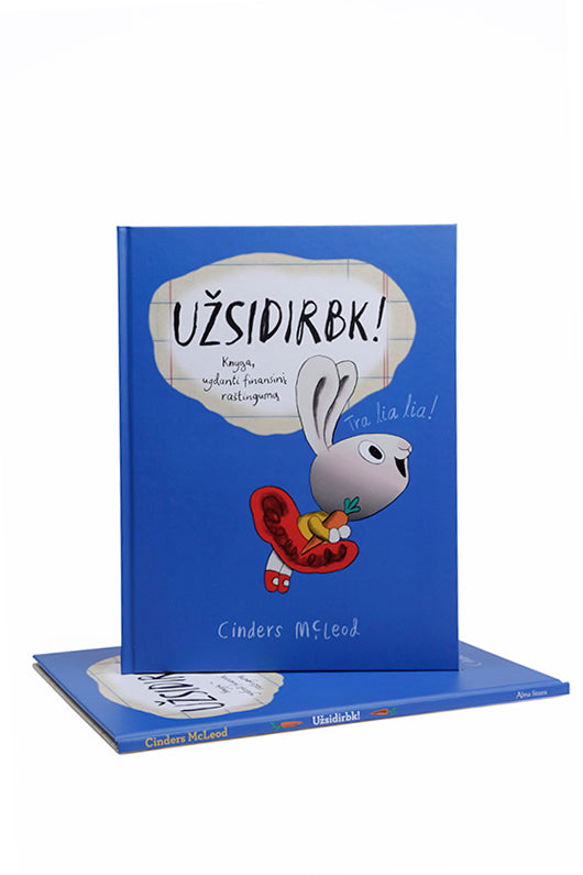 Užsidirbk! Knyga, ugdanti finansinį raštingumą