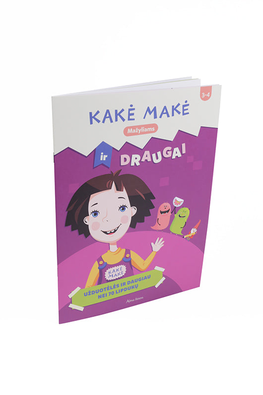 Kakė Makė ir draugai. Mažyliams. Užduotėlės ir daugiau nei 70 lipdukų