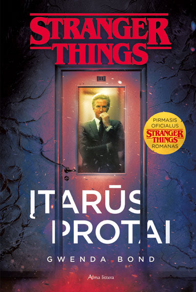 Stranger Things. Įtarūs protai