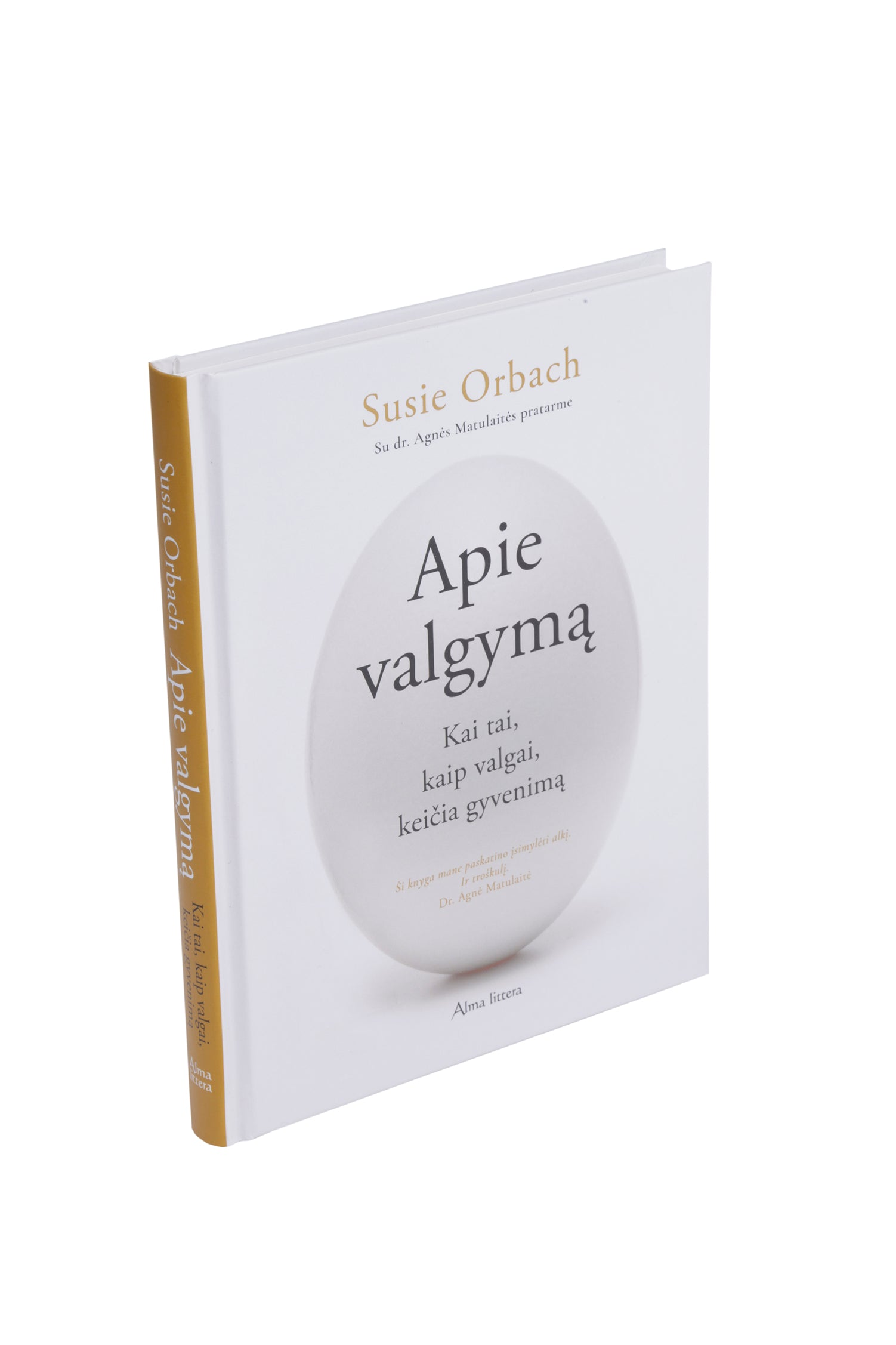 Apie valgymą. Kai tai, kaip valgai keičia gyvenimą