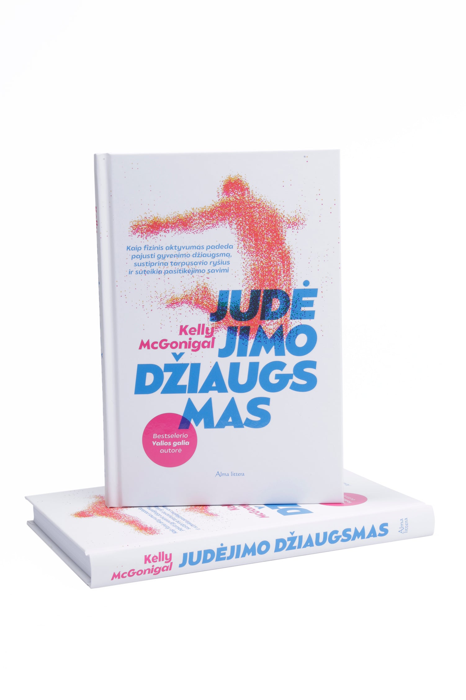 Judėjimo džiaugsmas. Kaip fizinis aktyvumas padeda pajusti gyvenimo džiaugsmą, s ustiprina tarpusavio ryšius ir suteikia pasitikėjimo savimi