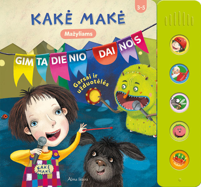 Kakė Makė. Gimtadienio dainos