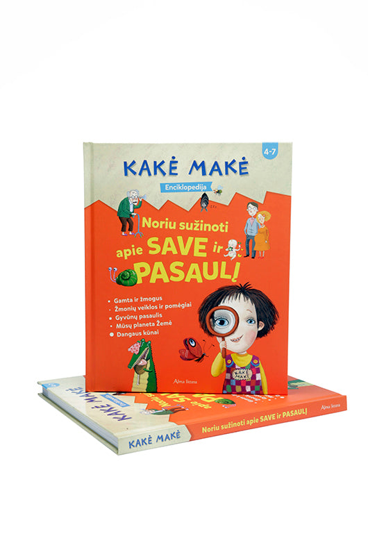 Kakė Makė. Enciklopedija. Noriu sužinoti apie SAVE ir PASAULĮ