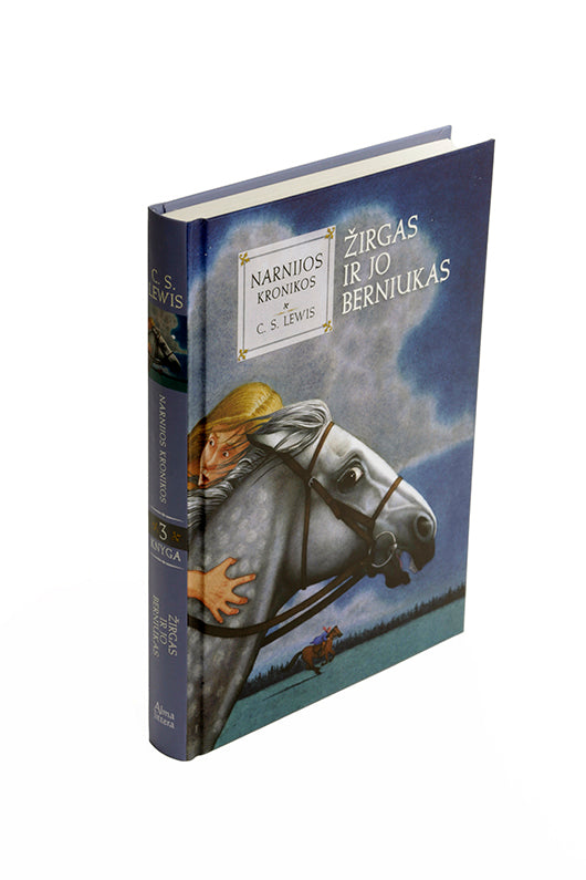 Žirgas ir jo berniukas. Ciklo "Narnijos kronikos" 3-ioji knyga