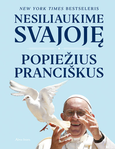 Nesiliaukime svajoję