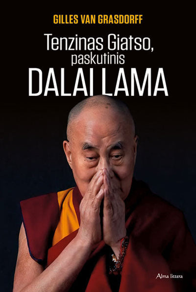 Tenzinas Giatso, paskutinis DALAI LAMA. E.knyga knyga iš Alma Littera