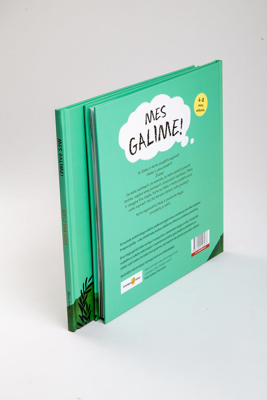 Mes galime. Sugalvojame tikslus ir stengiamės juos pasiekti