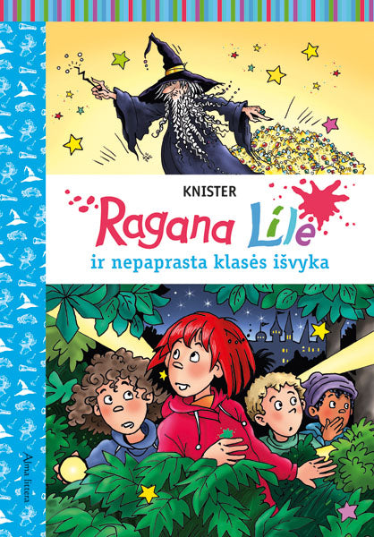 Ragana Lilė ir nepaprasta klasės išvyka