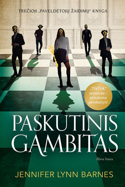 Paskutinis gambitas. Trečioji "Paveldėtojų žaidimų" knyga knyga iš Alma Littera