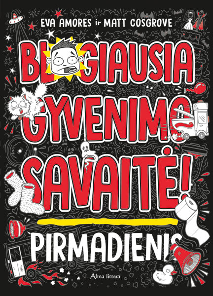 Blogiausia gyvenimo savaitė! Pirmadienis