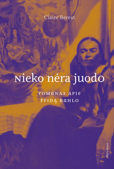 Nieko nėra juodo. Romanas apie Fridą Kahlo