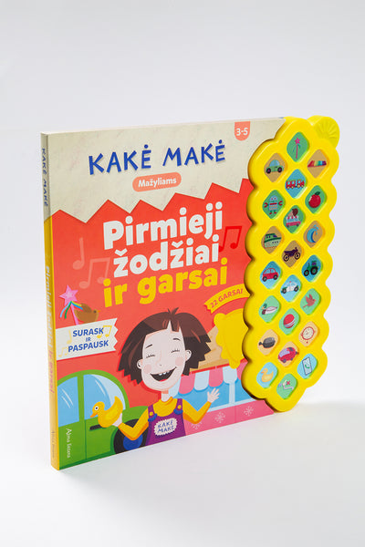 Kakė Makė. Mažyliams. Pirmieji žodžiai ir garsai