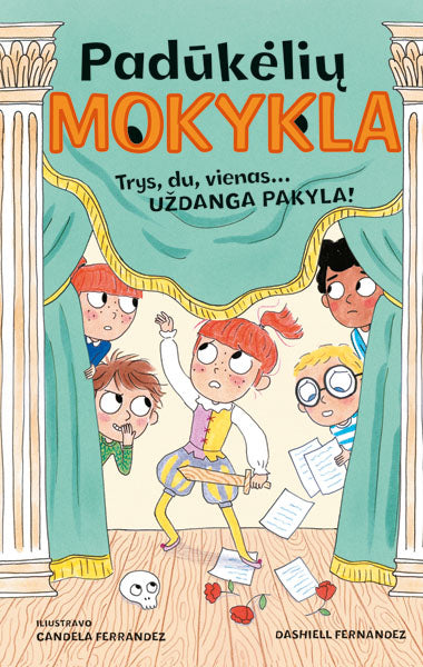 Padūkėlių mokykla. Trys, du vienas... Uždanga pakyla!