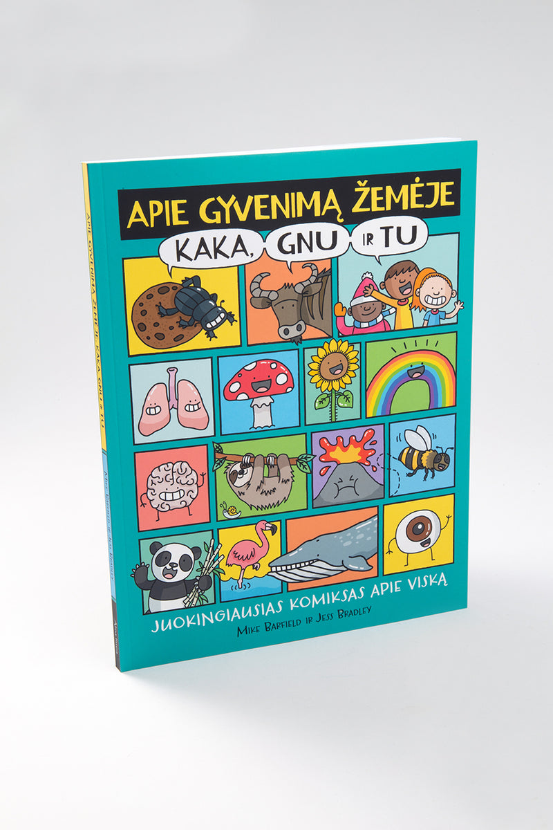 Apie gyvenimą Žemėje. Kaka, gnu ir tu