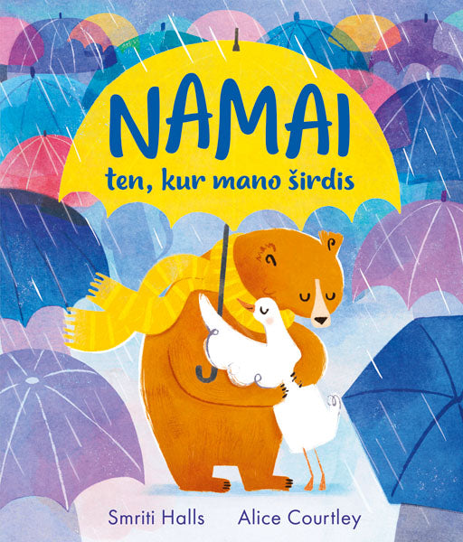 Namai ten, kur mano širdis