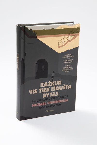 Kažkur vis tiek išaušta rytas. Holokausto dienoraštis