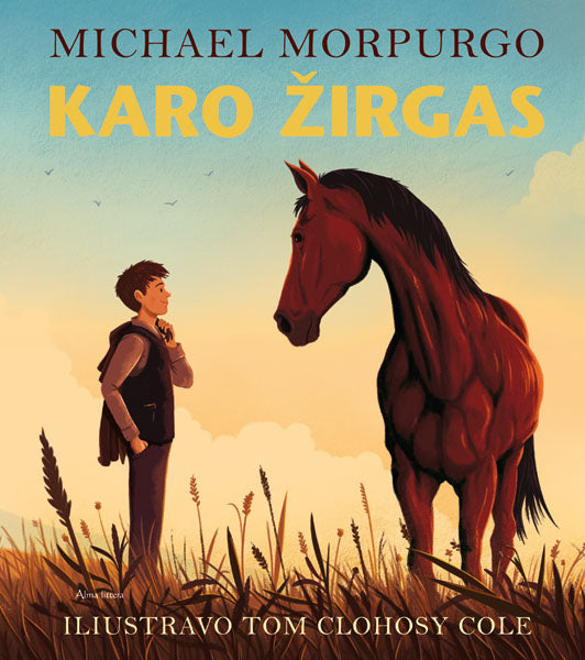 Karo žirgas. Iliustruotas leidimas