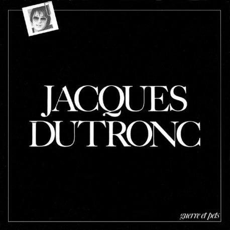 Jacques Dutronc: Guerre Et Pets LP