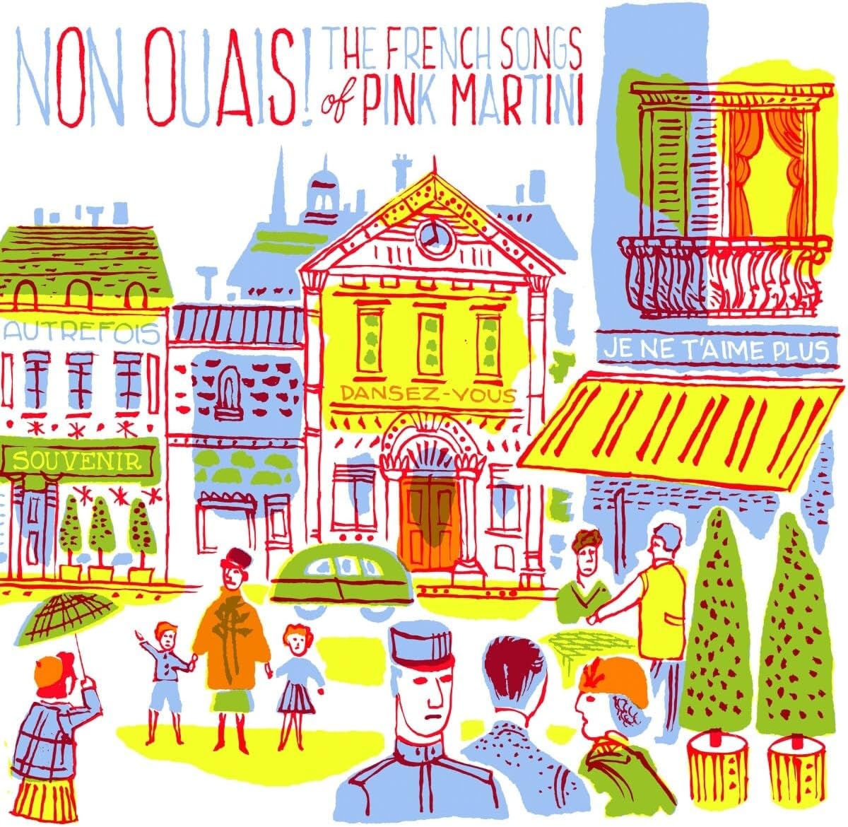 Pink Martini: Non Ouais! The French Songs Of Pink Martini LP 2023