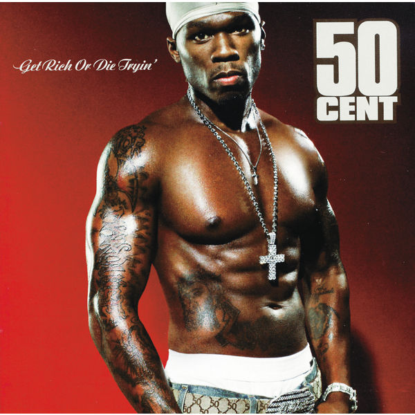 50 Cent: Get Rich Or Die Tryin&