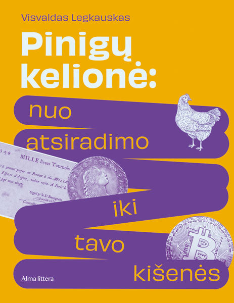 Pinigų kelionė: nuo atsiradimo iki tavo kišenės