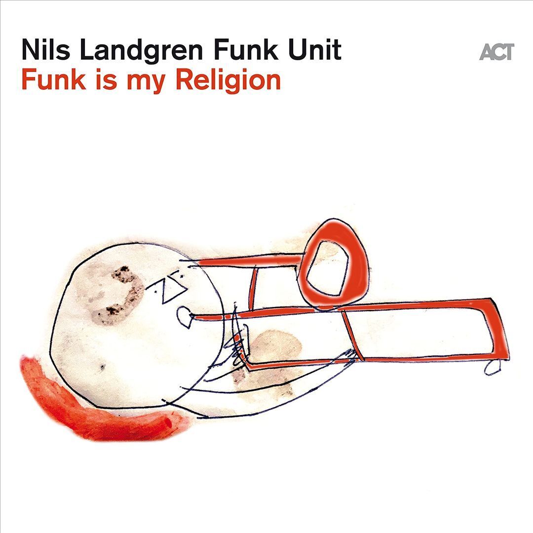 Nils Landgren: Funk Is My Religion (180g) LP