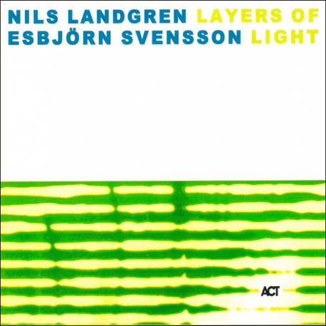 Nils Landgren & Esbjörn Svensson: Layers Of Light (180g) 2LP