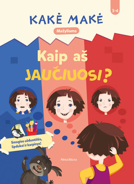 Kakė Makė. Mažyliams. Kaip aš jaučiuosi?