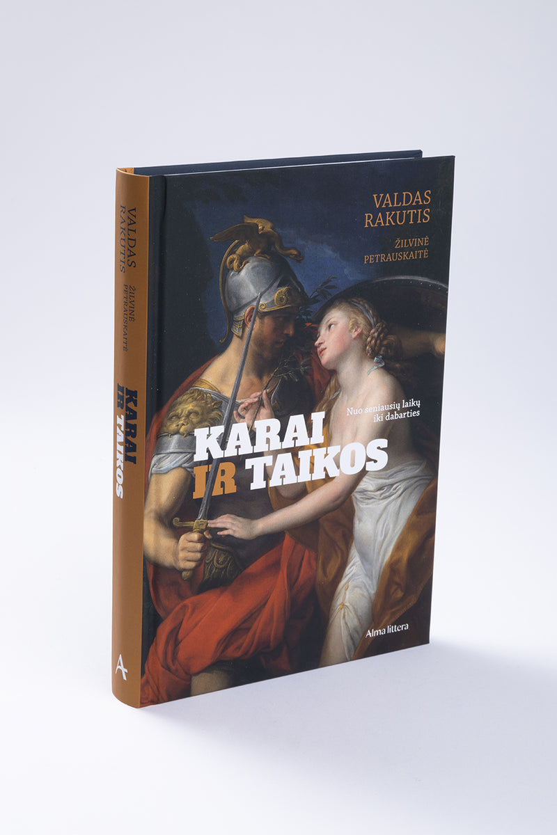 Karai ir taikos. Nuo seniausių laikų iki dabarties