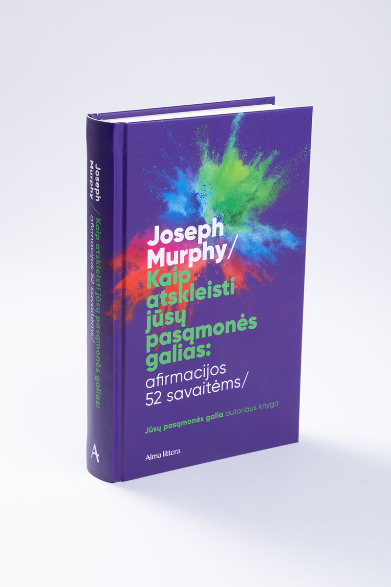 Kaip atskleisti jūsų pasąmonės galias: afirmacijos 52 savaitėms