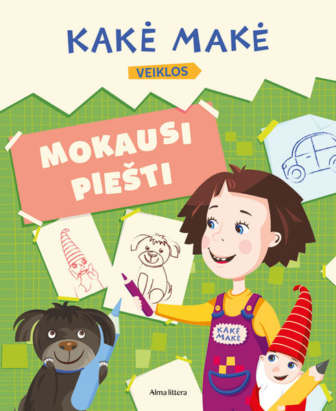 Kakė Makė. Mokausi piešti