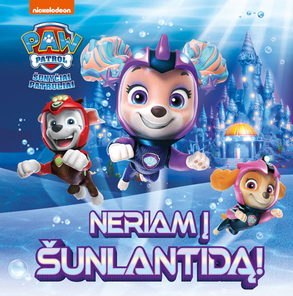 Šunyčiai patruliai. Neriam į Šunlantidą