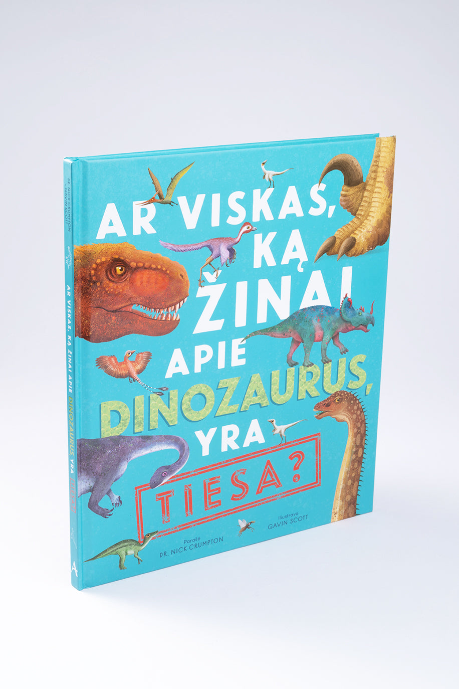 Ar viskas, ką žinai apie dinozaurus, yra tiesa?