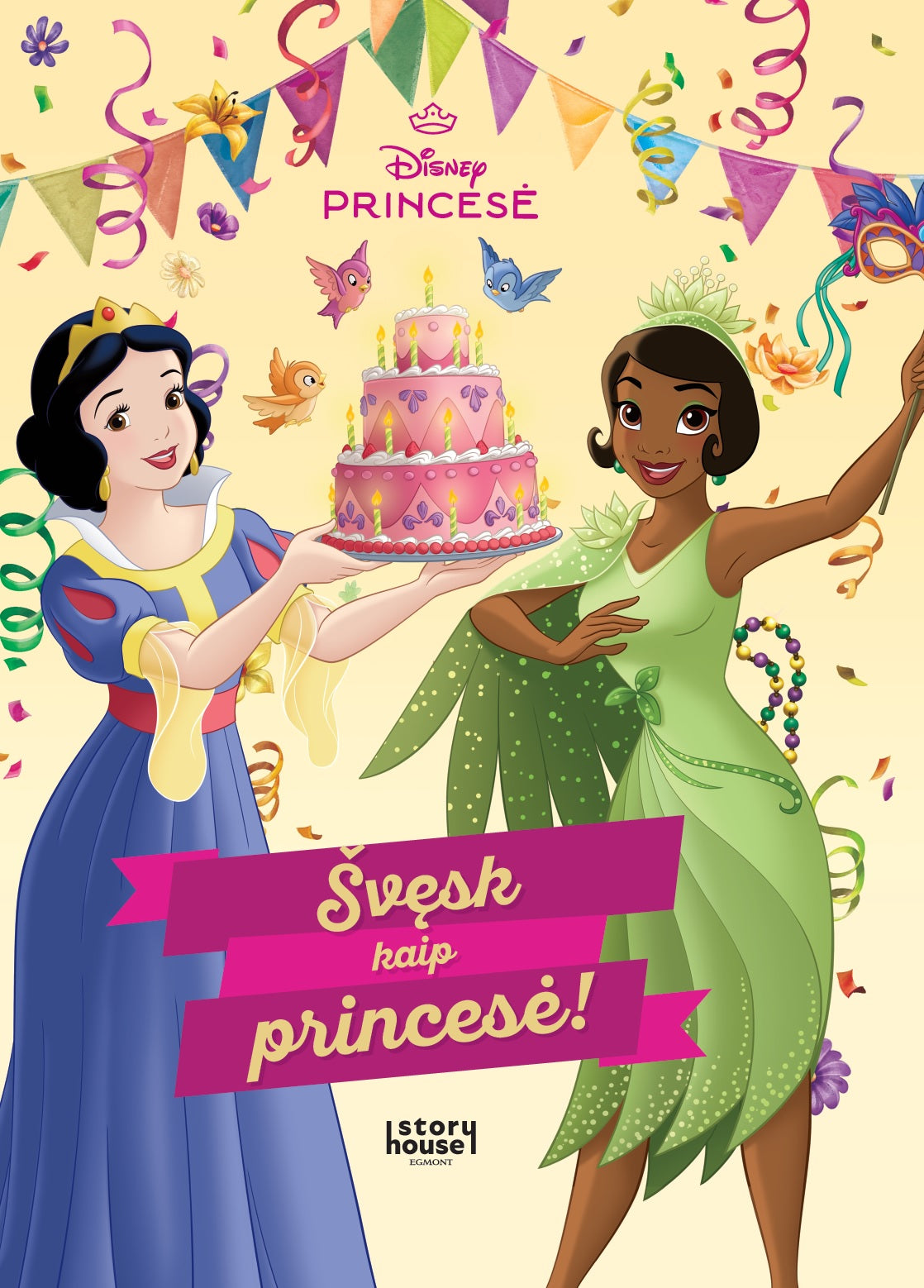 Princesė. Švęsk kaip princesė!