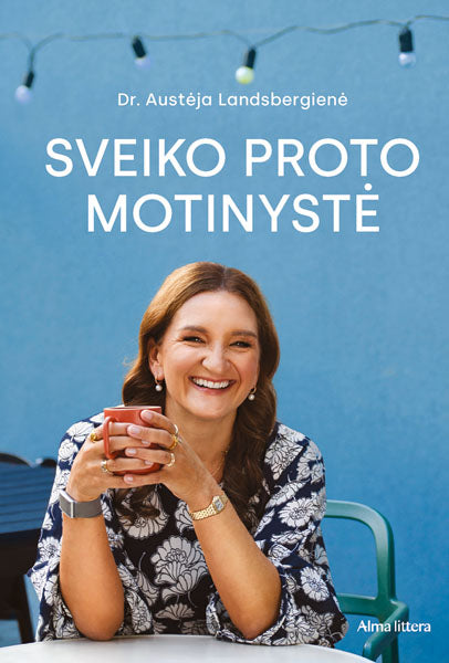 Sveiko proto motinystė