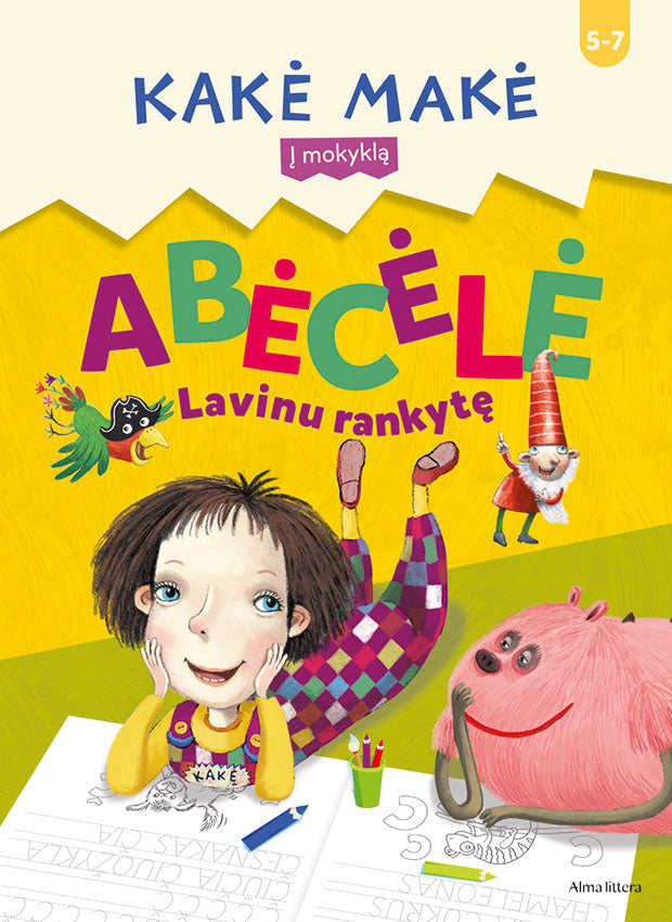 Kakė Makė. Abėcėlė. Lavinu rankytę