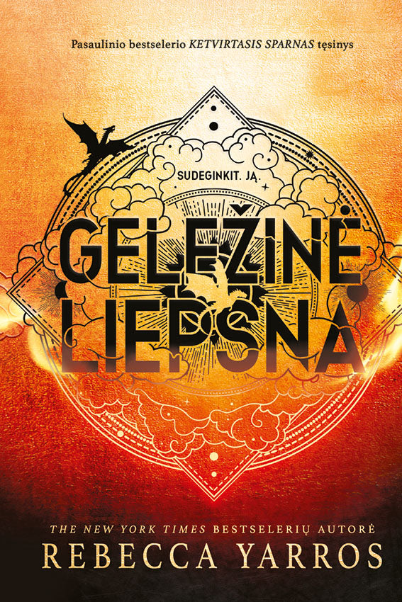 Geležinė liepsna. „Ketvirtojo sparno“ antroji knyga