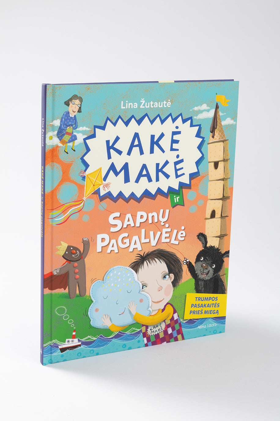 Kakė Makė ir Sapnų pagalvėlė. Trumpos pasakaitės prieš miegą