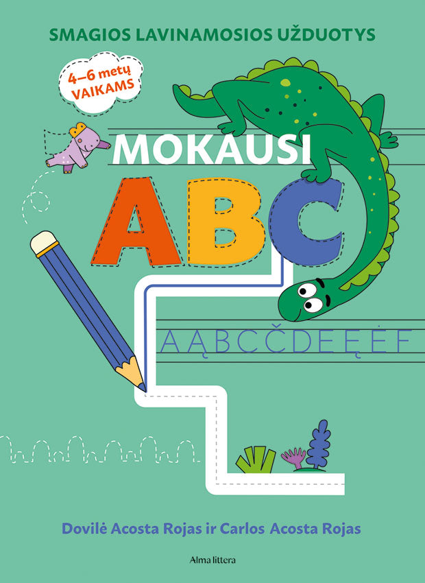 Mokausi ABC. Smagios lavinamosios užduotys 4–6 metų vaikams