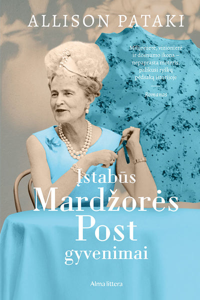 Įstabūs Mardžorės Post gyvenimai