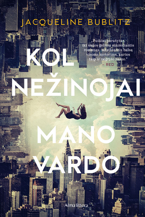 Kol nežinojai mano vardo