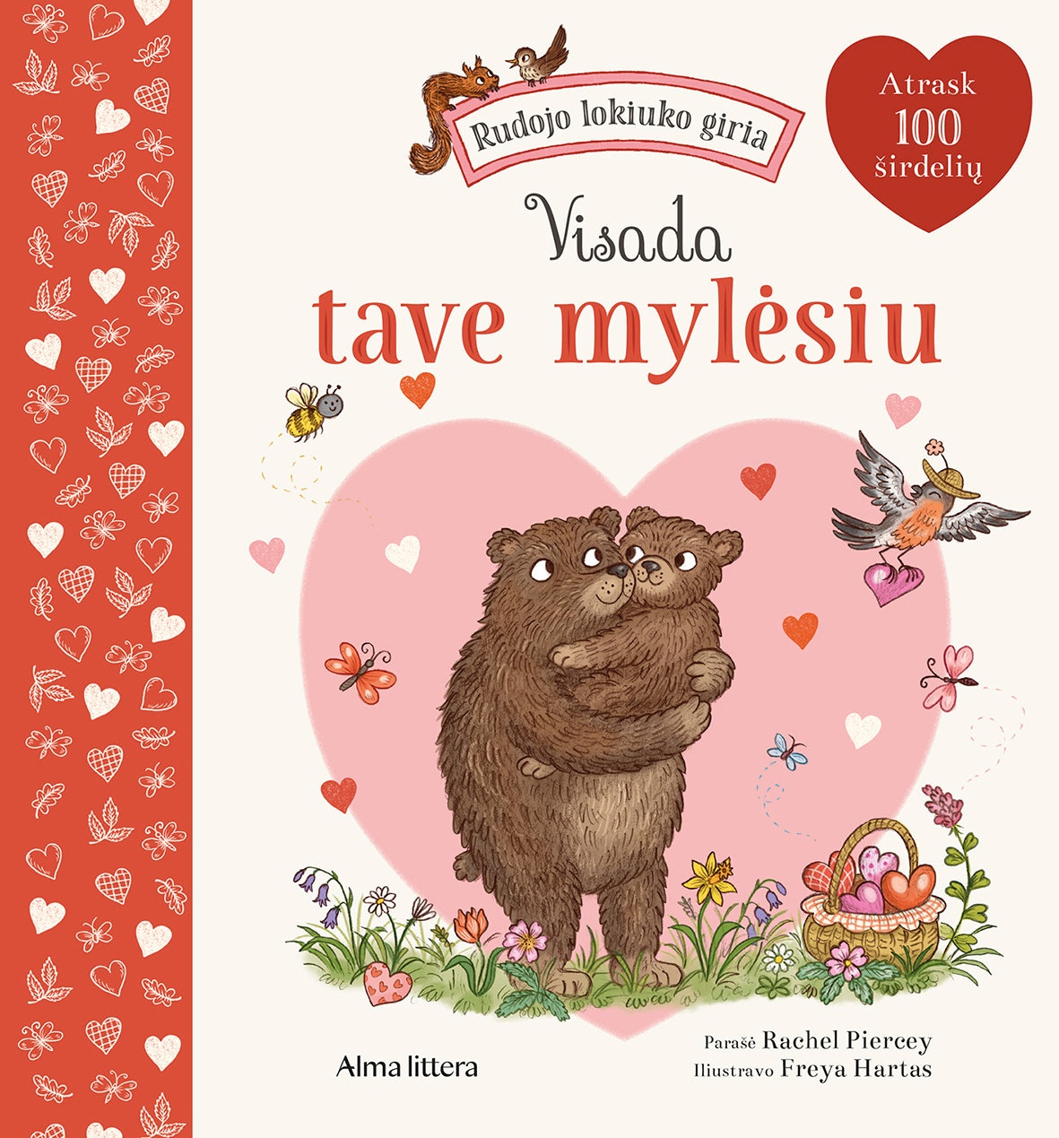 Rudojo lokiuko giria. Visada tave mylėsiu