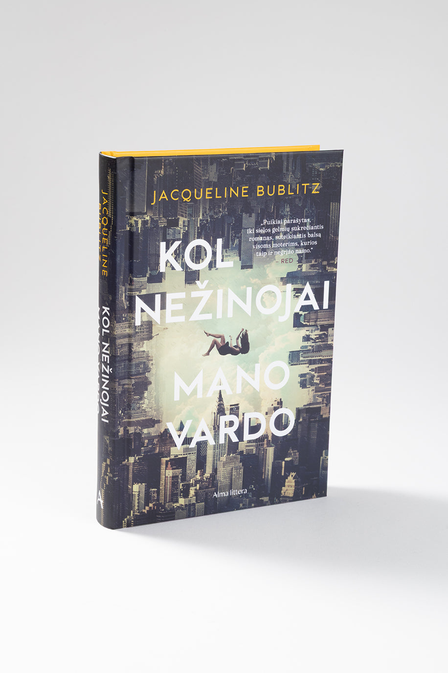 Kol nežinojai mano vardo