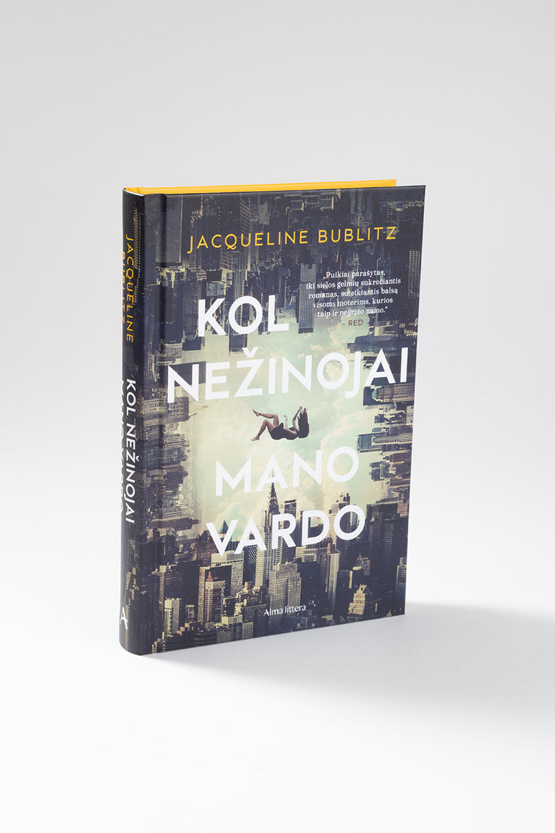 Kol nežinojai mano vardo