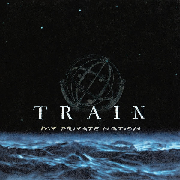Train: My Private Nation LP