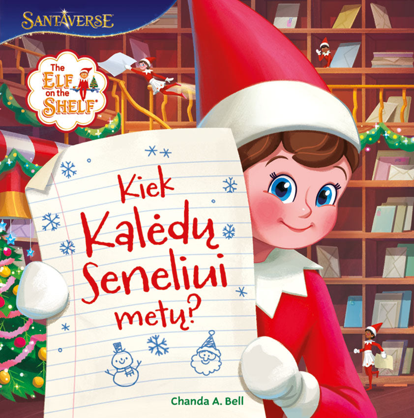 The Elf on the Shelf. Kiek Kalėdų seneliui metų?